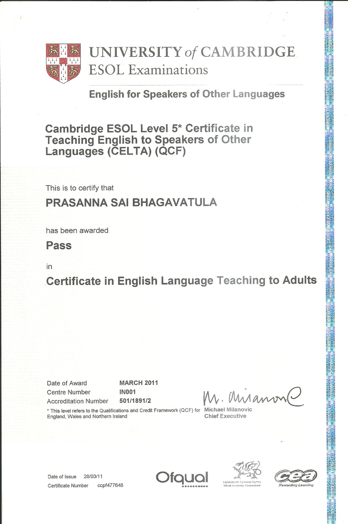 CELTA — Certificate in English Language Teaching to Adults — certificate from UNIVERSITY OF CAMBRIDGE ESOL